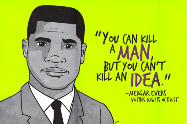 You can kill a man but you can't kill an idea - Medgar Evers - Drawing Cartoon Graphic