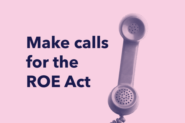 Make calls for the ROE Act