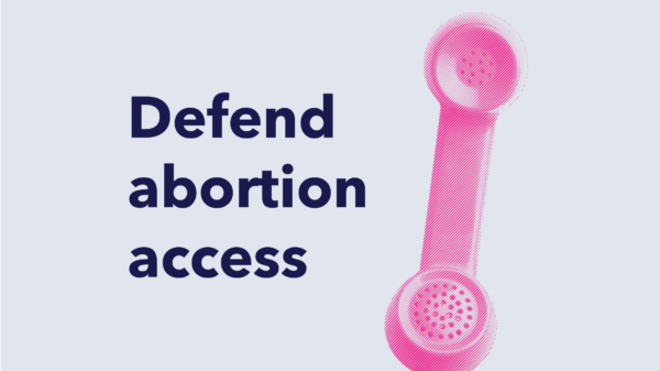 Defend abortion access