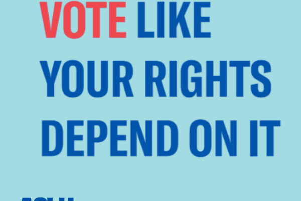 Text on red background: Vote like your rights depend on it
