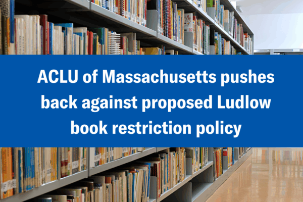 ACLU of Massachusetts pushes back against proposed Ludlow book restriction policy (1).png