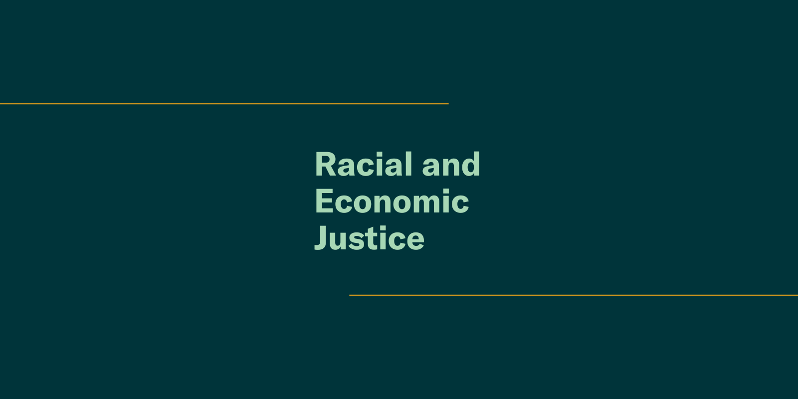 Racial and Economic Justice Expand Card 5.png