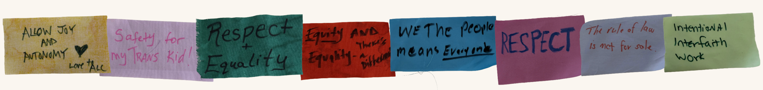 Pieces of fabric mosaic read: "allow joy and autonomy", "Safety for my trans kid", "Respect and Equality", "equity and equality - there's a difference", and "We the people means everyone"