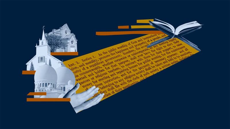 Collage with a church and mosque and temple and words from Article 3 of the Massachusetts Declaration of Rights which guarantees that all religious sects and denominations shall be equally under the protection of the law