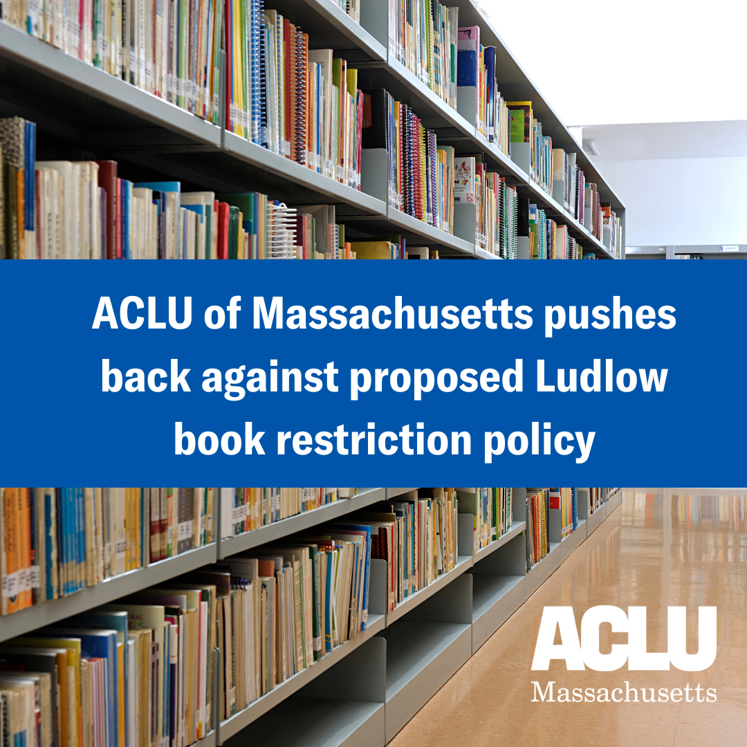 ACLU of Massachusetts pushes back against proposed Ludlow book restriction policy.png