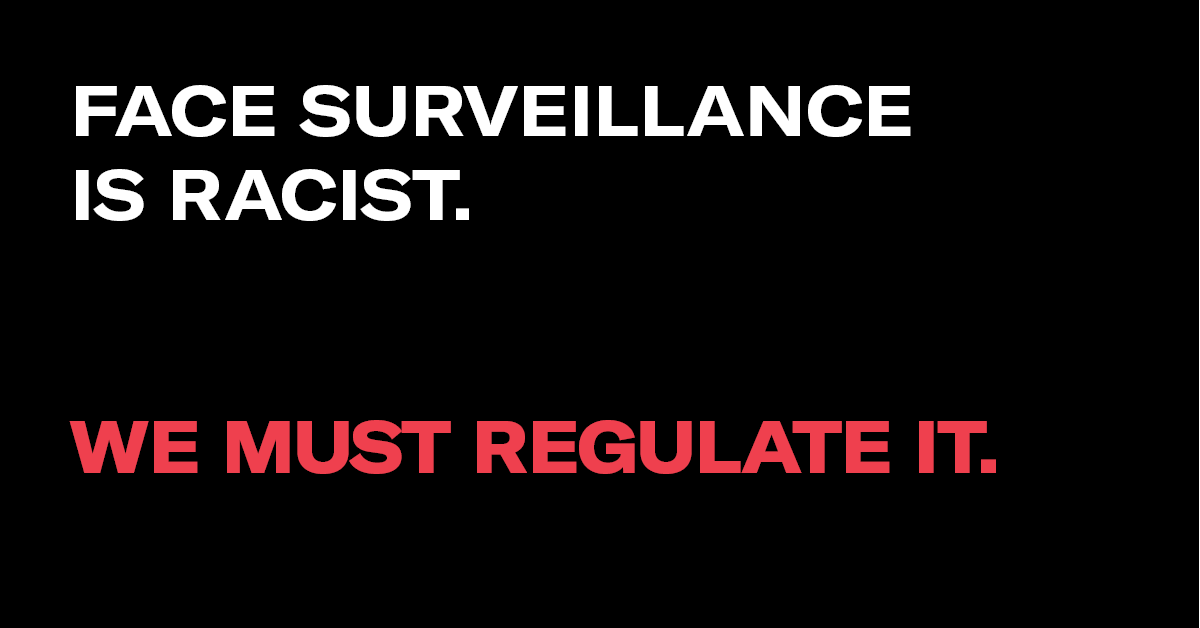 Face surveillance is racist we must regulate it