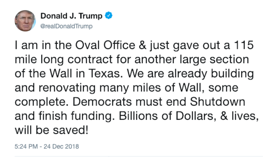 @realDonaldTrump: I am in the Oval Office &amp; just gave out a 115 mile long contract for another large section of the Wall in Texas. We are already building and renovating many miles of Wall, some complete. Democrats must end Shutdown and finish funding...