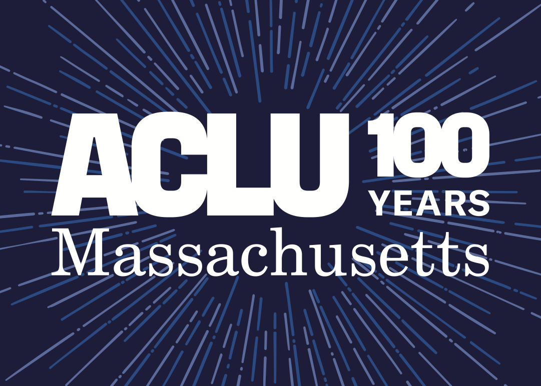 ACLU Massachusetts 100 years