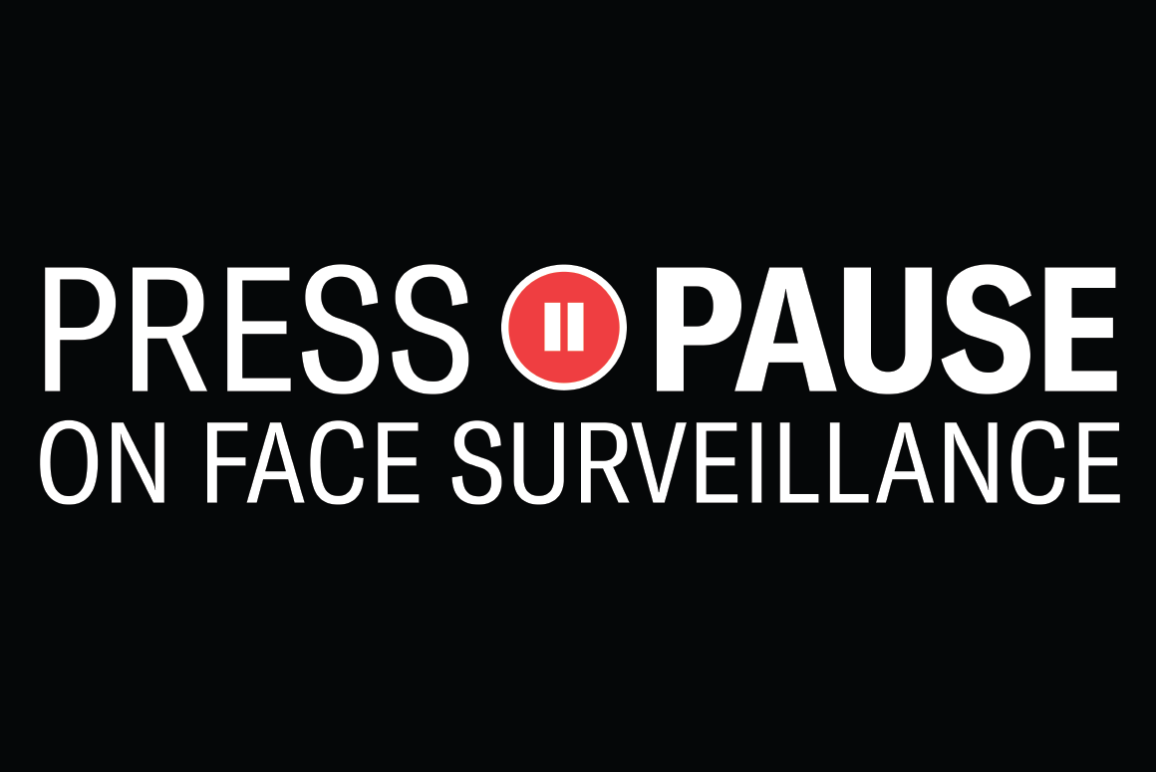 Press Pause on Face Surveillance